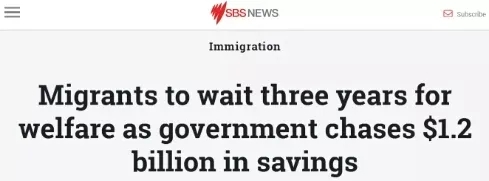 去年12月，澳洲财政部长才刚刚宣布，把新移民领福利的等待期由2年延长为3年